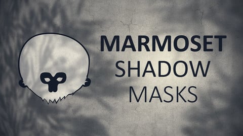 Marmoset Shadow Masks