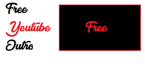 FREE youtube Outro