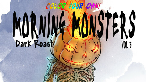 Morning Monsters, Vol 3 Dark Roast