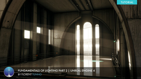 Unreal Engine 4 Lighting Fundamentals Part 2 | Florent Tunno