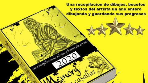 MEMORIAS 2020 UNA RECOPILACION DE DIBUJOS A LO LARGO DE TODO EL AÑO.