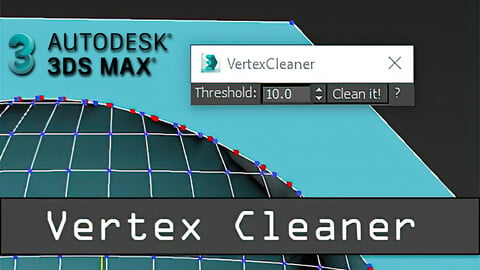 Vertex Cleaner 3Ds Max Script