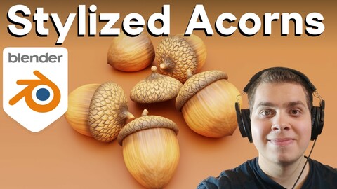 Stylized Acorns (Blender Tutorial)