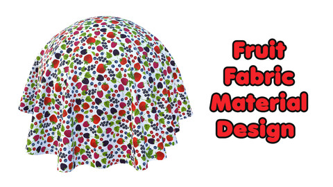 Fruit Fabric Material Design / Sbsar / Substance Painter