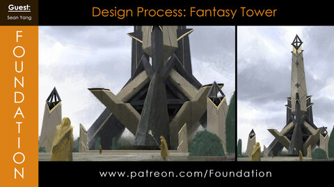 Foundation Art Group - Design Process: Fantasy Tower with Sean Yang