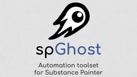 spGhost - Automation toolset for Adobe Substance 3D Painter