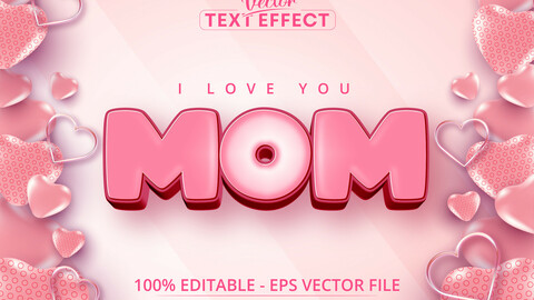 I love you mom text, cartoon style editable text effect on pink color heart balloon background