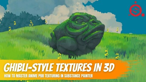 Creating your First Ghibli/Anime-Style Textures in Substance Painter