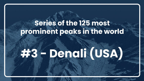 3. Denali // Series of the 125 most prominent peaks in the world