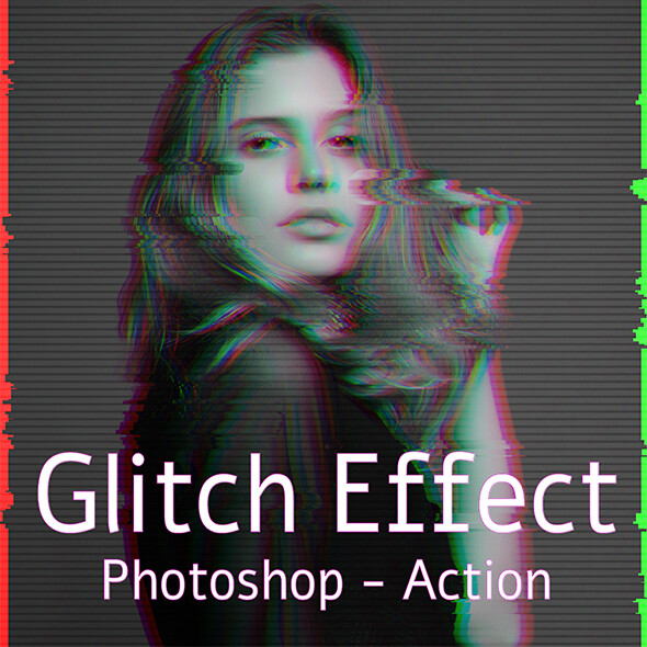 Glitch Photo Effect Photoshop Action