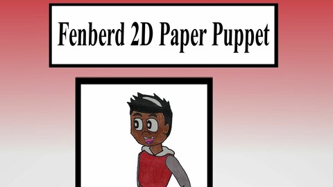 Fenberd 2D Animation Paper Puppet