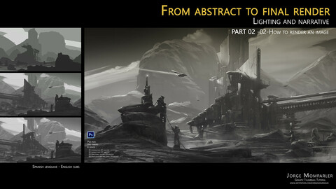 From abstract to final render : Lighting and narrative  PART 02