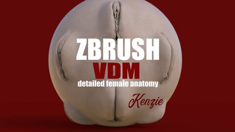 KENZIE- ZBRUSH VDM- female anatomy