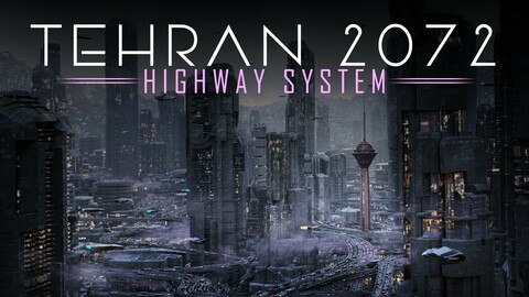 Tehran 2072 - Highway System
