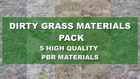 Dirty Grass Materials Pack - 5 PBR Materials