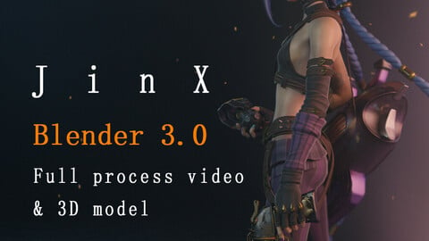 JinX modeling - Blender 3.0 - Full process video and 3D model
