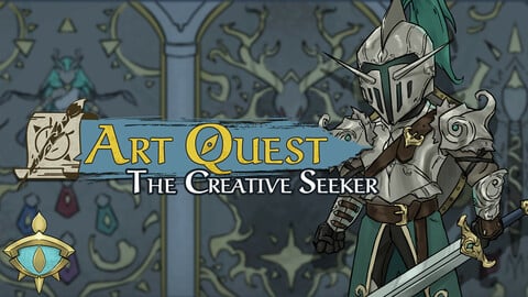 Art Quest: The Creative Seeker - Build a Foundation for Your Art Improvement Journey