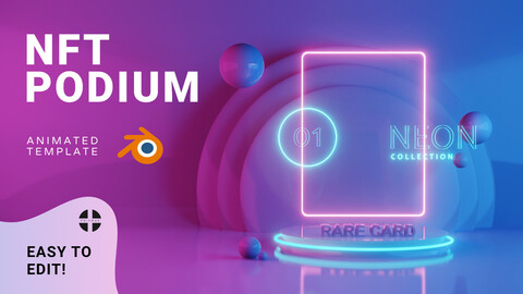 Neon Blender NFT PODIUM animated template