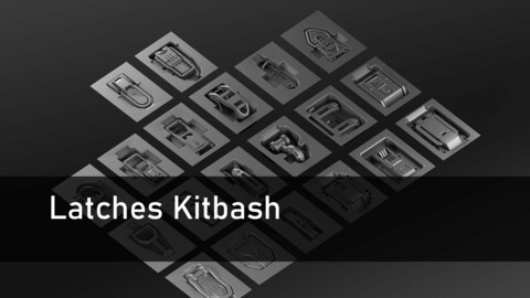Latches Kitbash