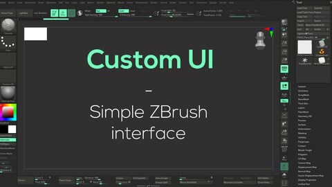 Custom UI - Simple ZBrush 2022 Interface