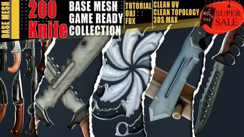 200 Knife Base Mesh Collection - Vol 06 (Game Ready)  40% OFF + Video Tutorial