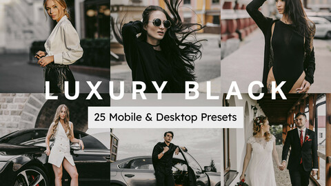 25 Luxury Black LUTs & Lightroom Presets