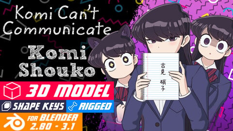 Komi Shouko - Komi Can't Communicate Anime - 3D Model Blender