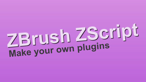ZBrush - ZScript Advanced