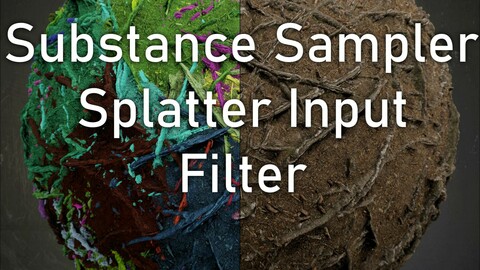 Substance Sampler - Splatter Input Filter