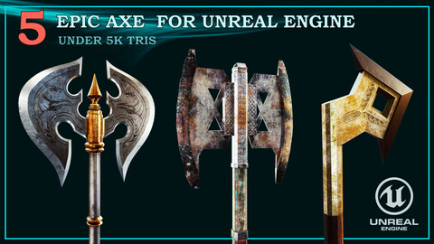 5 Epic Axe For Unreal Engine Vol 01