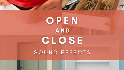 Open and Close Sound Effects