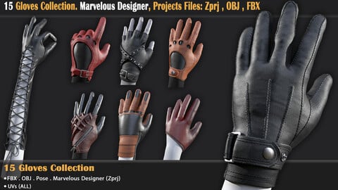 15 Gloves Collection. Marvelous Designer, Projects Files: Zprj , OBJ , FBX