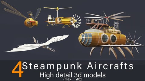 5- Steampunk Aircrafts- High detail 3d models