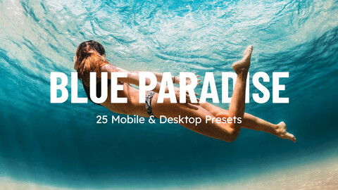 25 Blue Paradise LUTs and Lightroom Presets