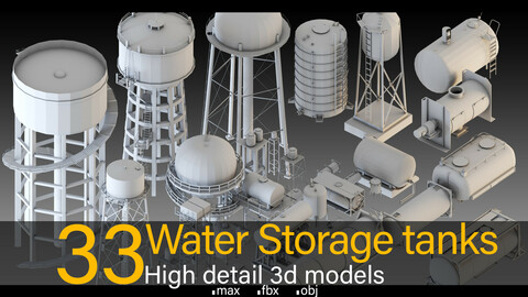33- Water Storage Tanks- High detail 3d models