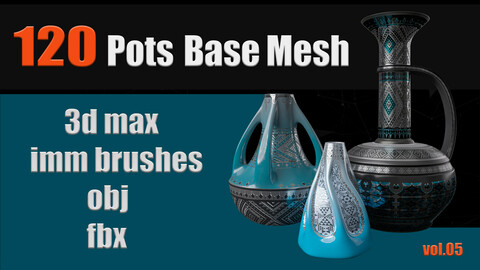120 Pots Base Mesh(Clean UV) + IMM Brush