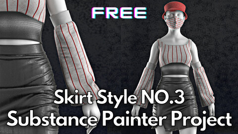 Skirt No.3 : Substance Painter Project