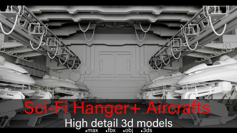 Sci-Fi Hanger+ Aircrafts- High detail 3d models
