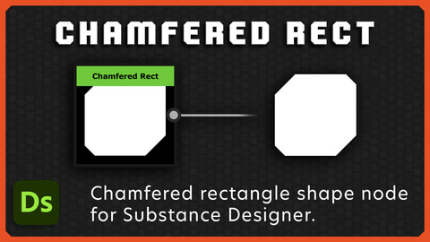 Chamfered Rect for Substance Designer