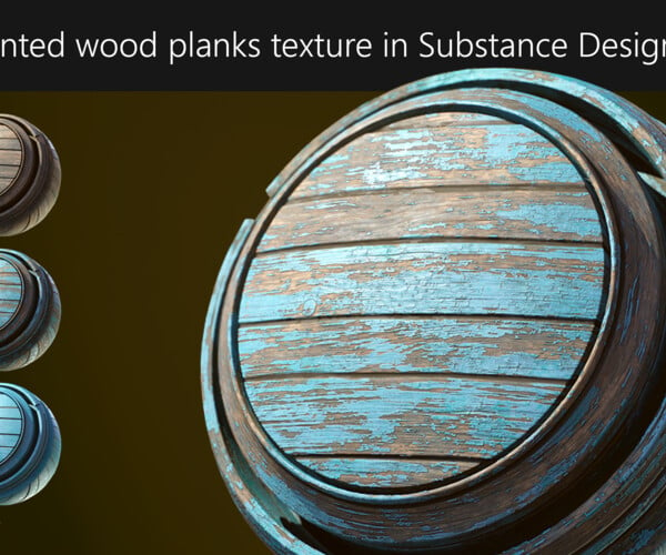 ArtStation - Painted Wood Planks Texture In Substance Designer | Game ...