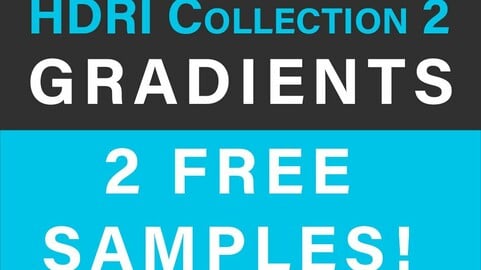 HDRI Collection 2 - FREE Samples! Gradients for perfect CGI lighting