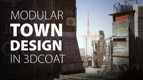 Modular Town Design in 3D Coat