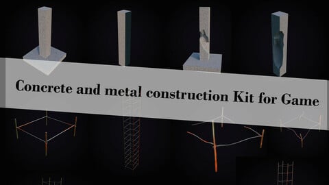 Concrete and metal construction Kit for Game