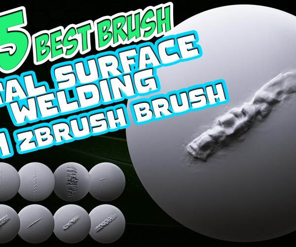 ArtStation 105 Zbrush Brush Mega Pack Metal , Welding , Scratches