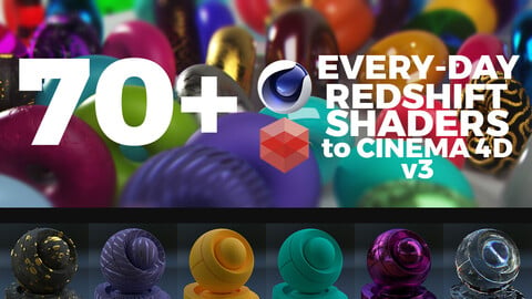 70+ Redshift Shader to C4d Every-Day v3