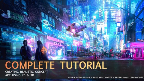 Creating Concept Art Using 2D & 3D - (COMPLETE EDITION)