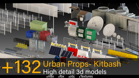 +132 Urban Props- Kitbash- High detail 3d models