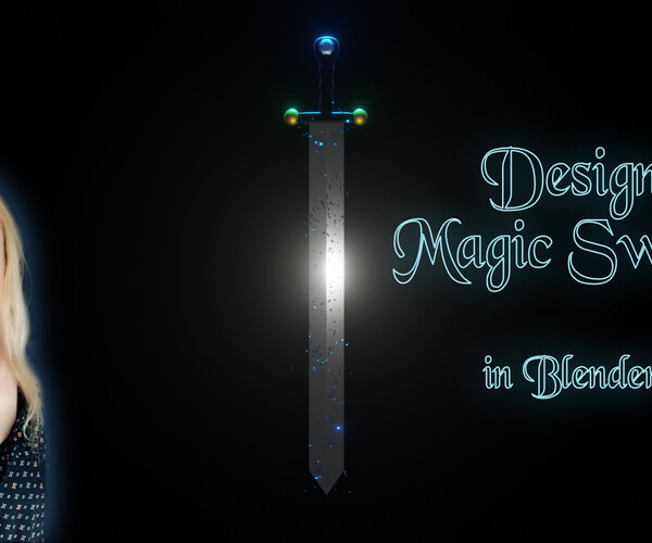 ArtStation Design Magic Sword in Blender Tutorials