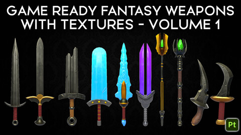 Game Ready Fantasy Weapons with Textures - Volume 1