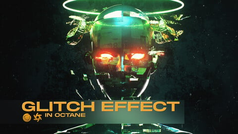 Glitch Effect in Octane [Cinema4d/Octane/Xpresso]
